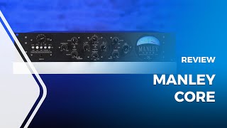 Video thumbnail for Manley CORE Reference Channel Strip Review by Higher HZ