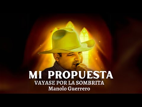 Manolo Guerrero - Mi Propuesta (Video Audio Oficial)