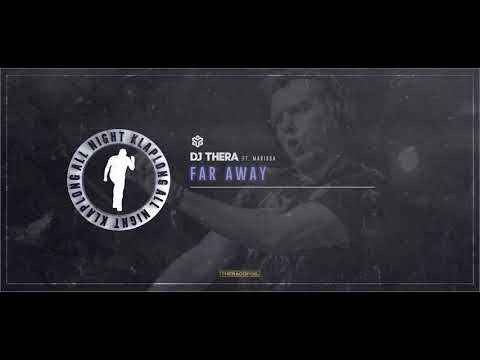 Dj Thera feat. Marissa - Far Away