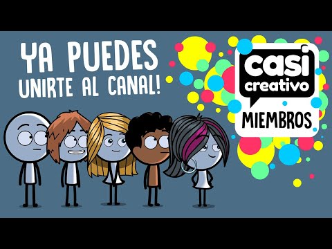 Ya puedes unirte a los miembros del canal | Casi Creativo