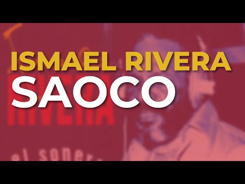 Ismael Rivera - Saoco (Audio Oficial)
