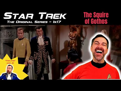 Star Trek: The Original Series THE SQUIRE OF GOTHOS (S1xE17 Reaction) - FIRST TIME WATCHING