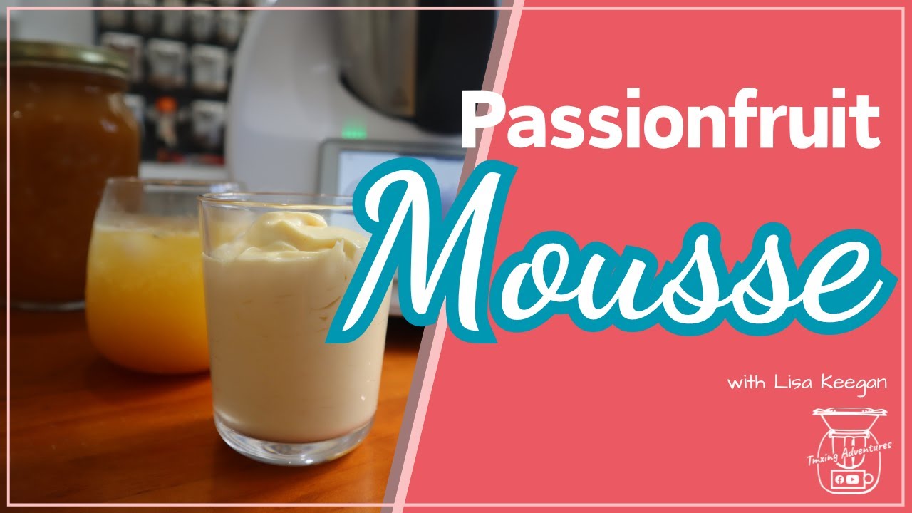 Passionfruit Mousse made simple with THERMOMIX