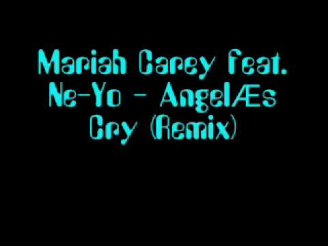 Mariah Carey feat. Ne-Yo - AngelÆs Cry (Remix)