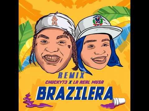 Chucky73 ❌ La Real Musa (BRAZILERA) #REMIX