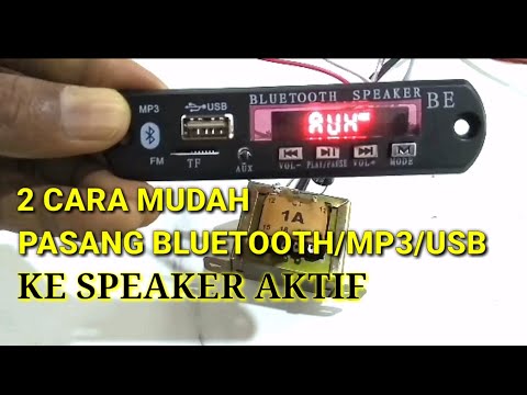Cara mudah pasang bluetooth, mp3 ,usb ke speaker aktif/ampli dengan mudah(lengkap)