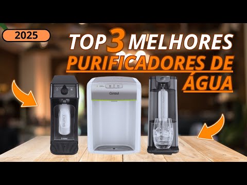 Melhores Purificadores de Água em 2025: Qual é o ideal para você?