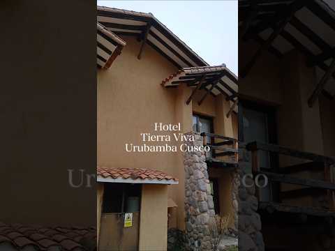 Hotel Tierra Viva Urubamba #viajes #urubamba #travel #viajar #enbuscadelosmejoresprecios #viralshort