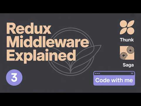 Redux Middleware: Thunk, Saga, and Custom Middleware Explained | Code With Me