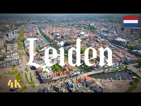 Leiden | The Netherlands | 4K | 60FPS