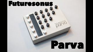 Video thumbnail for Futuresonus Parva | Ambient improvisation demo by MIDERA