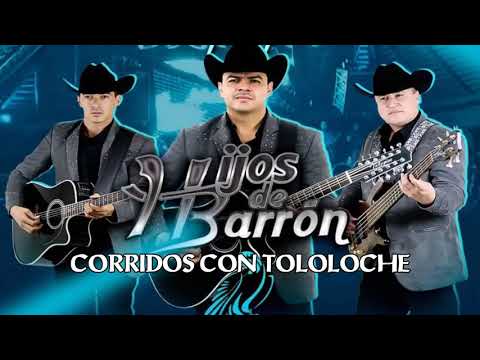 Los Hijos De Barron Corridos Con Tololoche Mix 2020