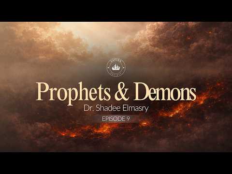 E9: World of Demons | Prophets & Demons | Dr. Shadee Elmasry | Ramadan Series 2026