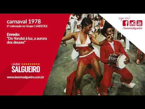 Salgueiro 1978 - Do Yorubá à luz, a aurora dos deuses