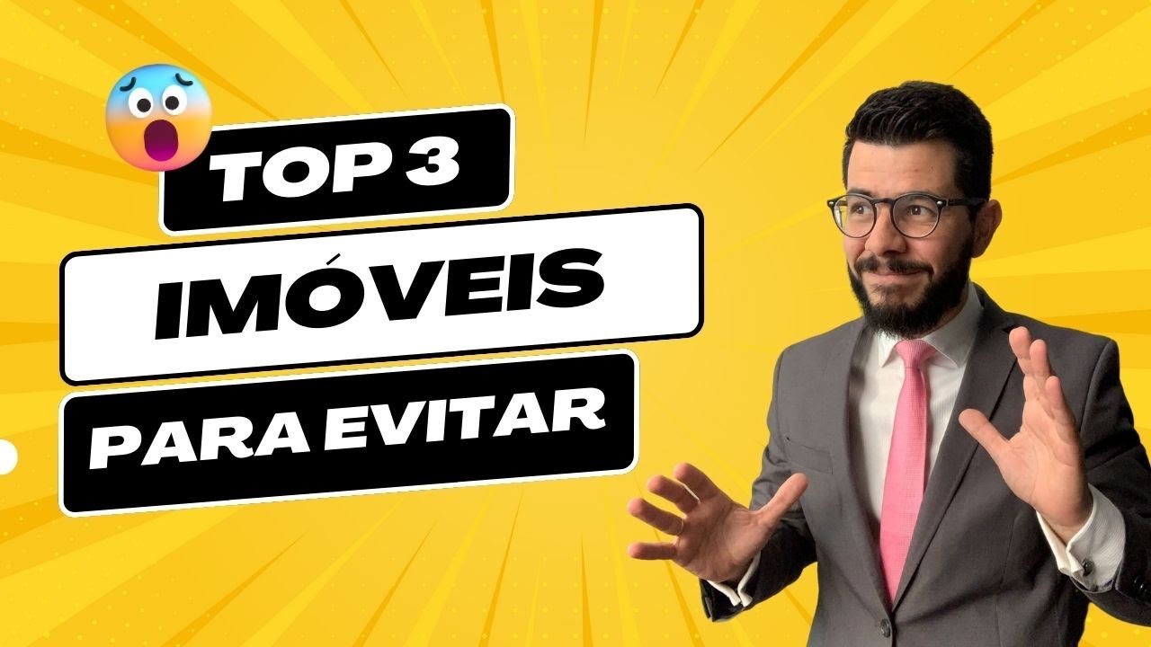 3 Imóveis para EVITAR - Leilão de Imóveis