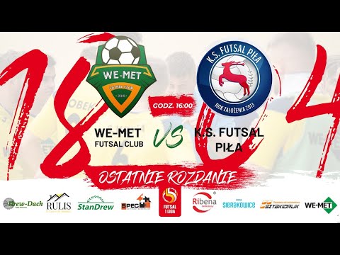 We-Met Futsal Club Kamienica Królewska vs K.S. Futsal Piła