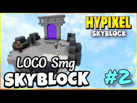 EPIC LOOT GALORE! LOCO Smg's Day 2 in Minecraft Skyblock