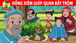 HỒNG XIÊM GIÚP QUAN BẮT TRỘM - Nhân Tài Đại Việt - Phim hoạt hình - Truyện Cổ Tích Việt Nam