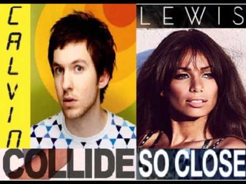 Calvin Harris Vs Leona Lewis - Collide So Close (Collide Vs Feel So Close) - Barry Matthews Mashup