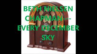 BETH NIELSEN CHAPMAN   EVERY DECEMBER SKY