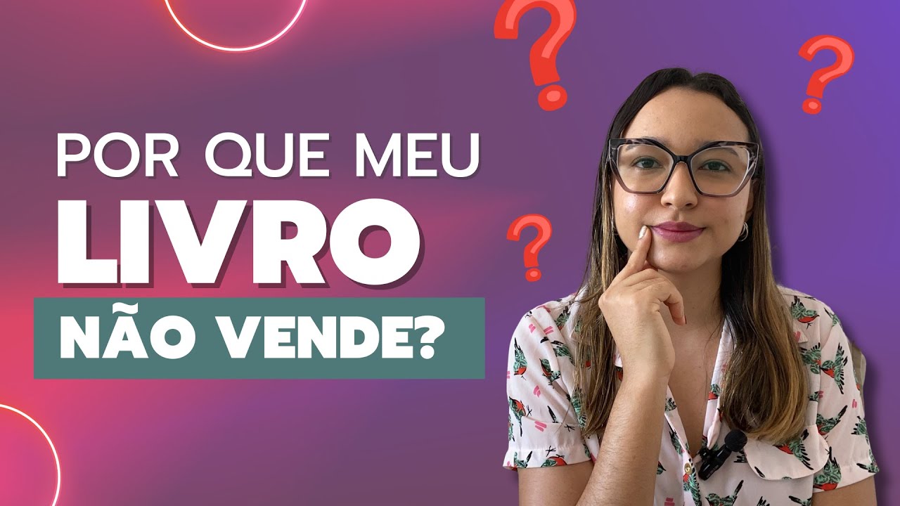 MOTIVOS QUE FAZEM UM LIVRO NÃO VENDER