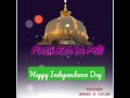 Happy Independence Day Whatsapp Status