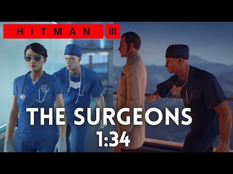 Hitman 3 - The Surgeons (1:34) - Elusive Target SA