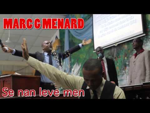MARC G MENARD - SE NAN LEVE MEN (AUDIO)