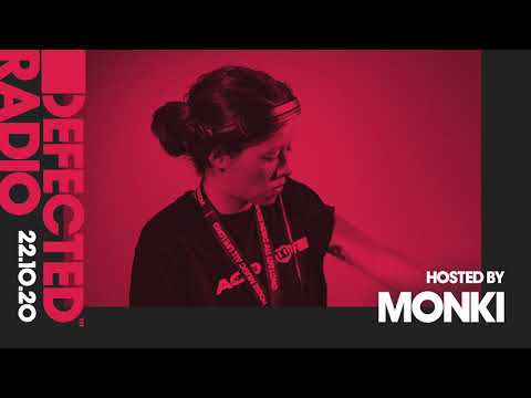 Defected Radio Show hosted by monki - 22.10.20