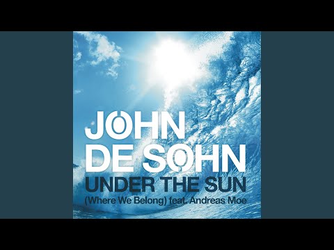 Under the Sun (Where We Belong) (feat. Andreas Moe) (Extended Mix)