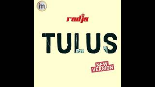 Download lagu RADJA ~ Tulus (New Version 2017 mp3 Download lagu RADJA ~ Tulus (New Version 2017 mp3