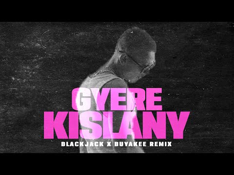 Fehér Krisztián - Gyere Kislány feat. Burai (Blackjack x Buyakee Edit)