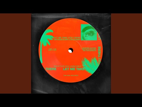 Let Me Take You There (feat. Laura White)