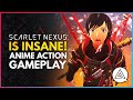 SCARLET NEXUS IS INSANE! Mind-bending Anime Action Gameplay