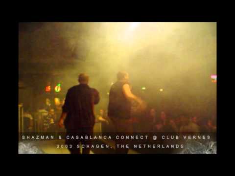 Shazman Live Ft. Casablanca Connect in Club Vernes / Kdanz 2003