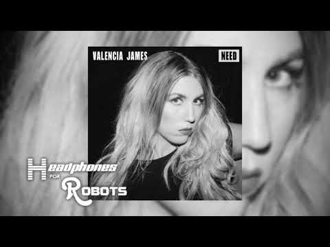 Valencia James - Need