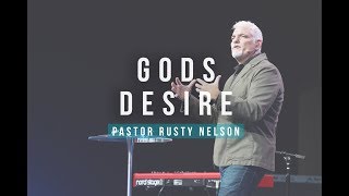9 30 18 Pastor Rusty Nelson  Gods Desire