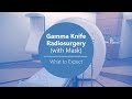 What to Expect When Having Gamma Knife Radiosurgery (with a plastic mask)
