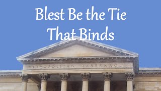 Blest Be the Tie That Binds