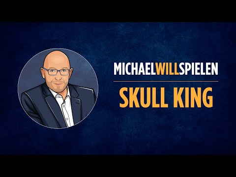 SKULL KING – Spielevorstellung, Spieletest – MICHAEL WILL SPIELEN