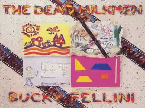 The Dead Milkmen - Instant Club Hit (You'll Dance To Anything)