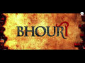 Bhouri Hindi Trailer 2017