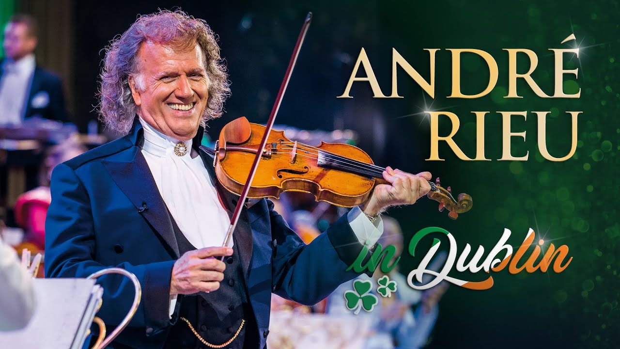 André Rieu live in Dublin (Full concert)