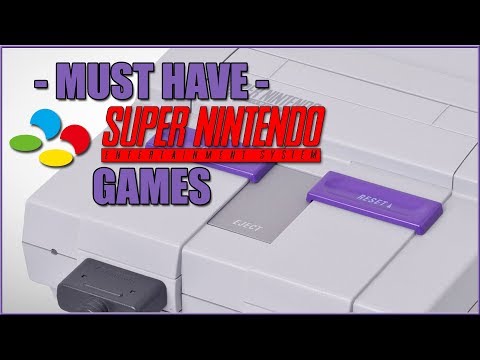 Must Have Super Nintendo Games - A Buyers Guide - SNES - Super Nintendo Entertainment System