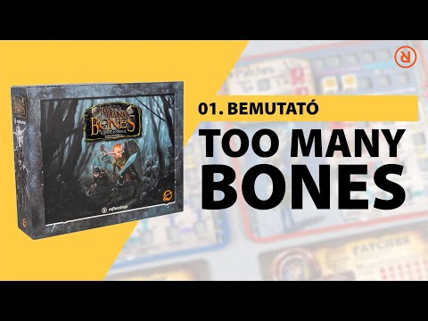 Too Many Bones ️ | Bemutató - reflexshop