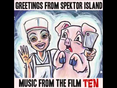 Catherine Capozzi   Greetings from Spektor Island  music from the film TEN   33 Death of The Religio