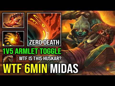 WTF 6MIN MIDAS 100% Unkillable Offlane Huskar 1v5 Armlet Toggle Beyond Godlike Dota 2