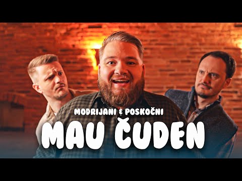 MODRIJANI & POSKOČNI - MAU ČUDEN (Official Music Video)