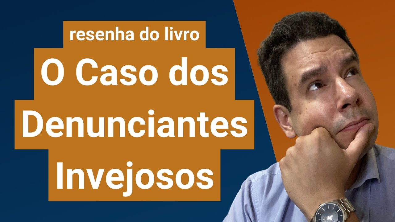 O Caso dos Denunciantes Invejosos: resenha do livro de Dimitri Dimoulis sobre obra de Lon Fuller.