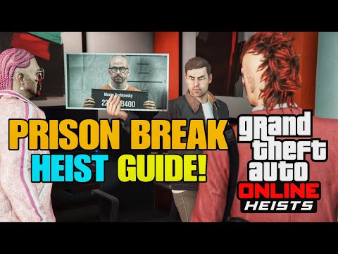 GTA Online - Prison Break Heist Guide (Setups & Finale)